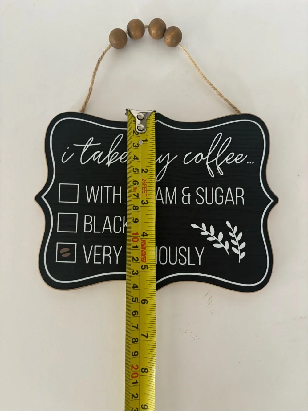 Black Coffee Checklist Wall Sign - I Take My Coffee